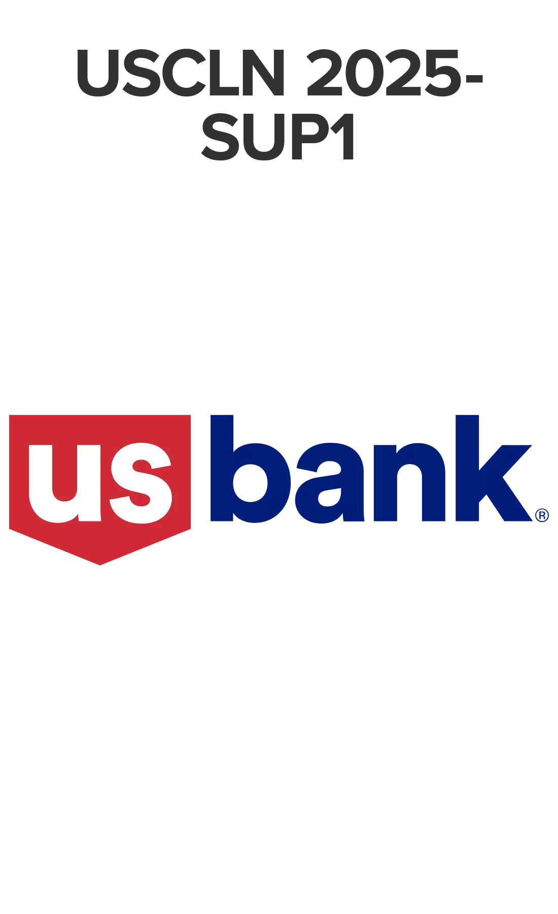 USCLN 2025-SUP1 (US Bank)